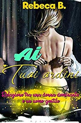 Rebeca B. - Ai tuoi ordini (2019)