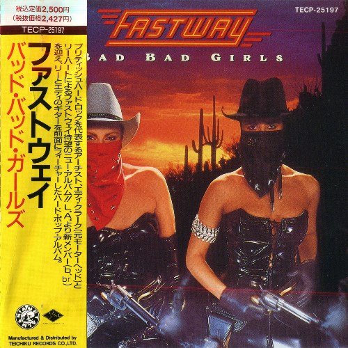 Fastway - Bad Bad Girls [Japan Press] (1990) Lossless