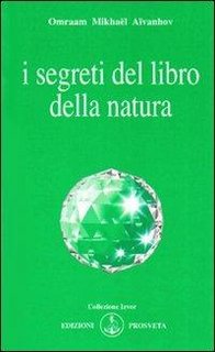 Omraam Mikhaël Aïvanhov - I segreti del libro della natura (1996)