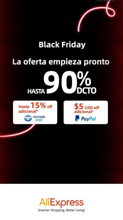 AliExpress: Black Friday - Hasta 90% + 15% Mercado Pago - $5 Paypal 
