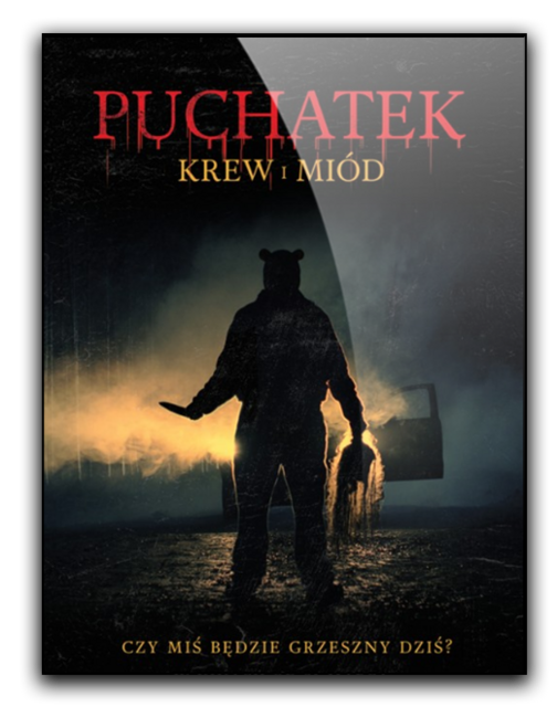 Puchatek: Krew i miód / Winnie the Pooh: Blood and Honey (2023) PL.480p.BDRip.XviD.DD5.1-K83 / Lektor PL 