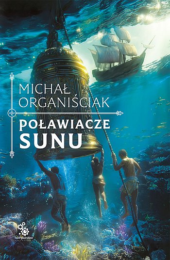 Michał Organiściak - Poławiacze sunu [2026]