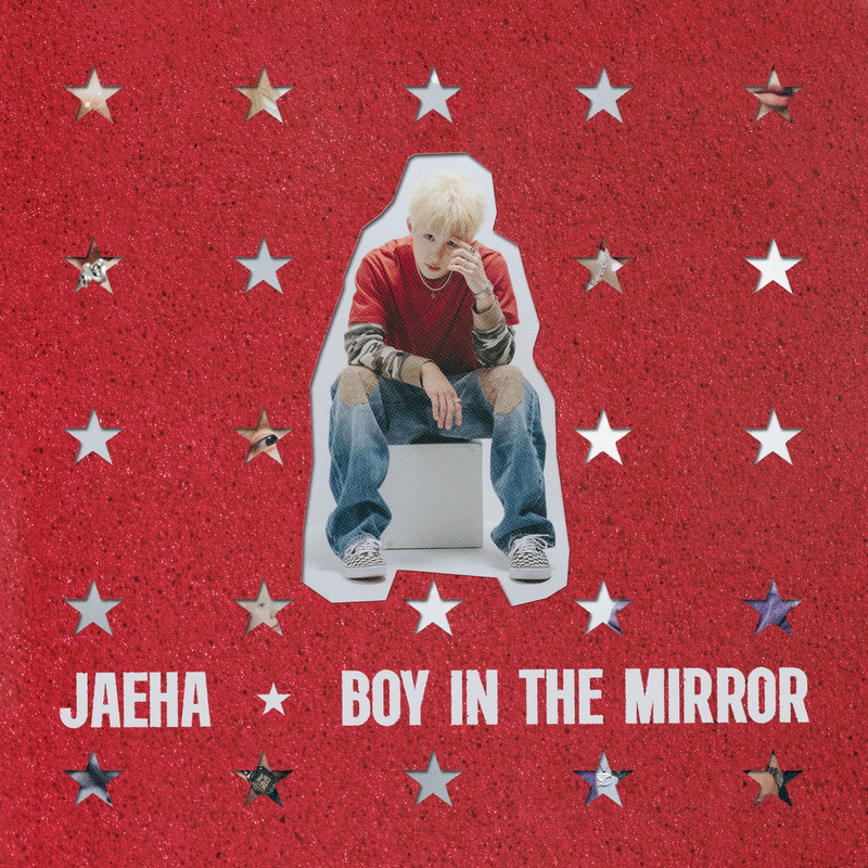 JAEHA; 재하 - BOY IN THE MIRROR