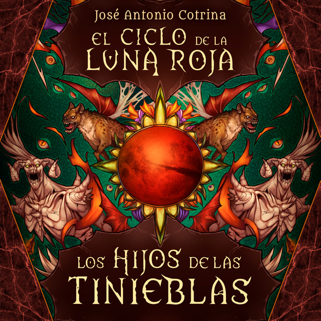 ln2 - El Ciclo de la Luna Roja - Jose Antonio Cotrina - Narrado por Santi Goas