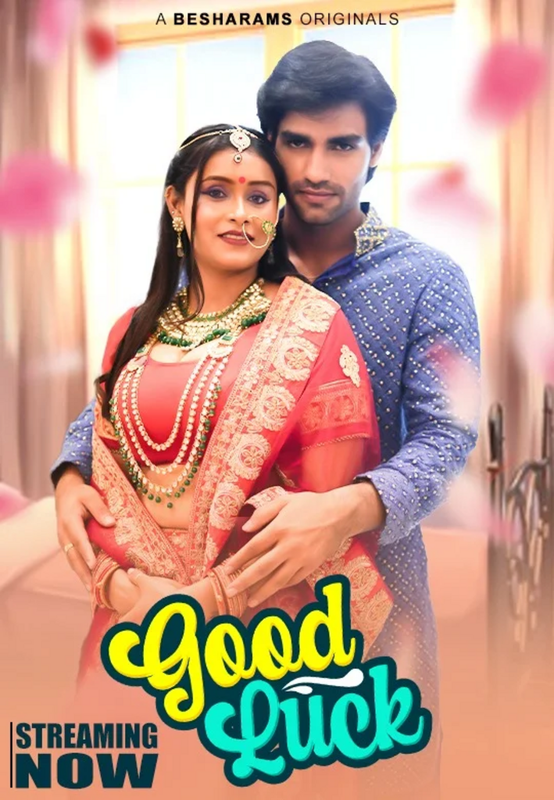  Good Luck (2023) UNRATED 1080p HEVC HDRip Besharams S01E01T04 Hot Series x265 ESubs [1.2GB] Full Movie Download