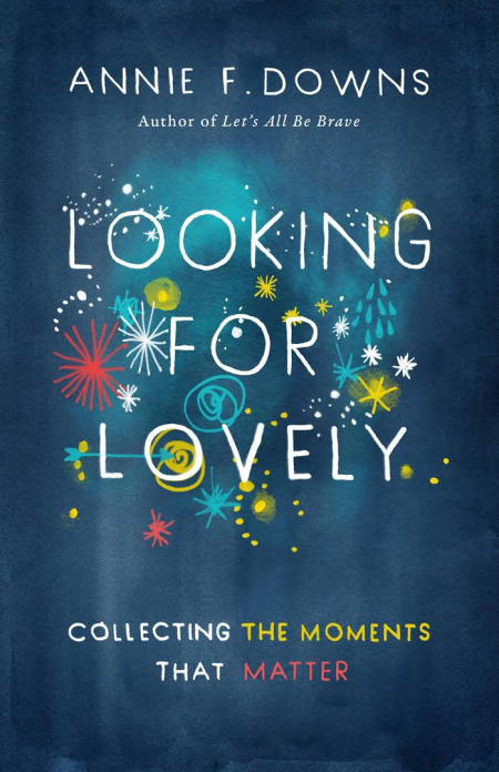 Looking for Lovely: Collecting Moments that Matter (True EPUB)