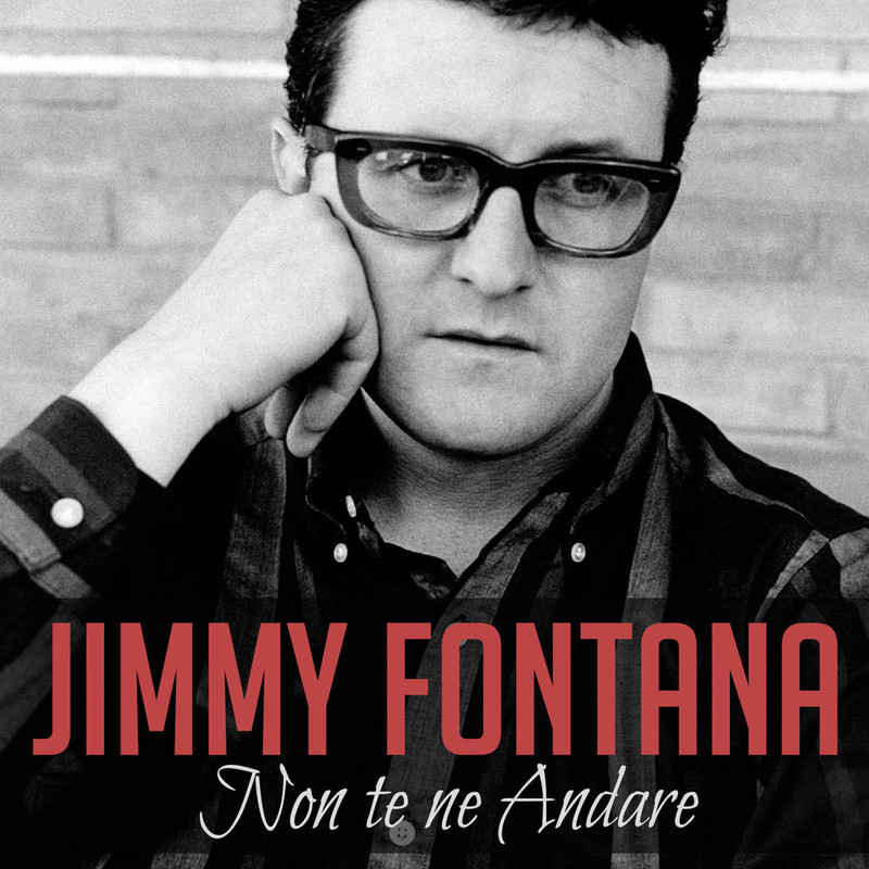 Jimmy Fontana - Non te ne andare (Single, Black Sheep Music, 2013) FLAC