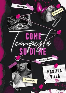 Martina Villa - California Dreaming Series Vol. 1. Come tempesta su di me (2024)