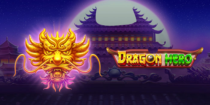 Trik Sukses Maxwin Slot Dragon Hero di Situs Sultanslot365