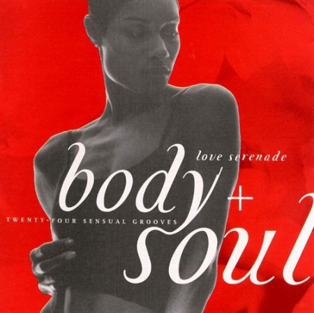 VA - Body + Soul - Love Serenade (1998)