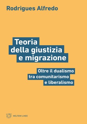 Rodrigues Alfredo - Teoria della giustizia e migrazione (2025)