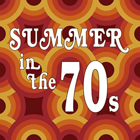 Various Artists - Summer In The 70s (2020)