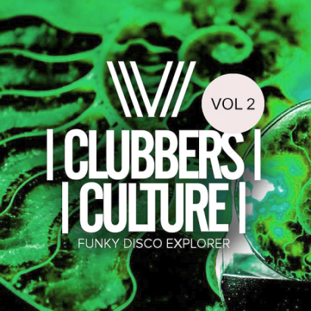 VA - Clubbers Culture Funky Disco Explorer Vol. 2 (2020)
