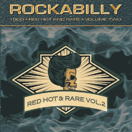 VA - Rockabilly Red Hot and Rare Vol. 2 [10CD, Box Set] (2018)