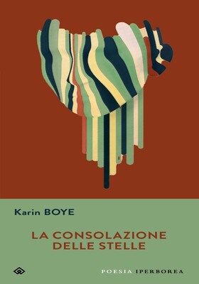Karin Boye - La consolazione delle stelle (2026)