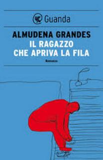 Almudena Grandes - Il ragazzo che apriva la fila (2007) .mp3 - 80 kbps