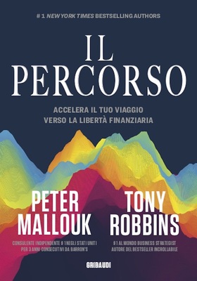 Peter Mallouk, Tony Robbins - Il percorso (2025)