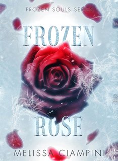 Melissa Ciampini - Frozen Rose (2024)