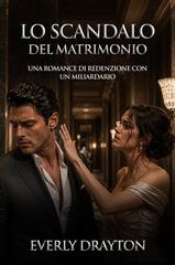 Everly Drayton – Lo Scandalo del Matrimonio (2026)
