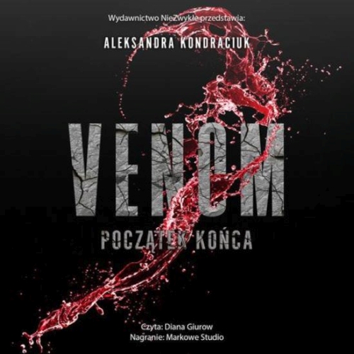 Kondraciuk Aleksandra - Cykl: Venom (tom 3.5) Początek końca (2026)