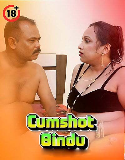 Cumshot Bindu (2025) Hindi Uncut Hot Short Film 1080p Watch Online