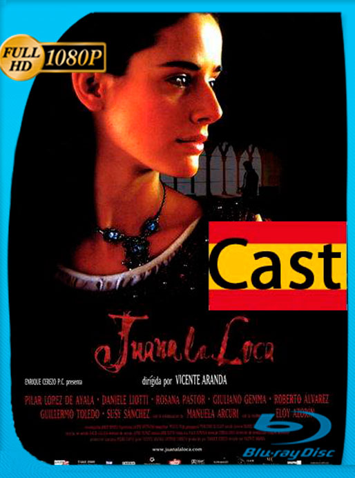 Juana la Loca (2001) WEB-DL 1080p Castellano [GoogleDrive]