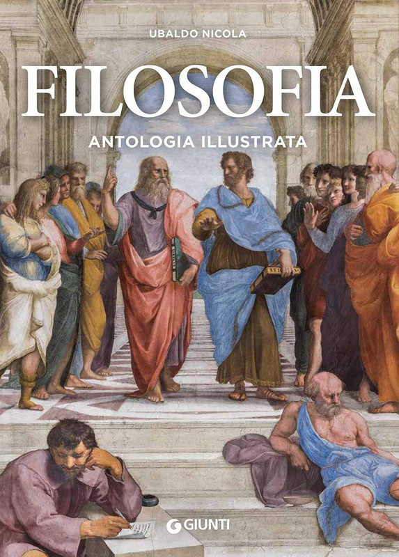 Ubaldo Nicola - Filosofia. Antologia illustrata (2020)