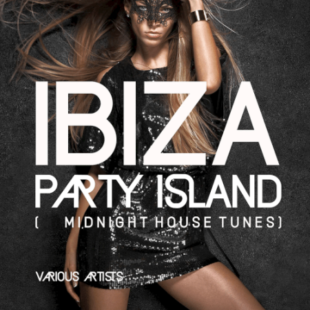 VA - Ibiza Party Island (Midnight House Tunes) (2022)