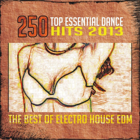 VA - Various Artists - 250 Top Essential Dance Hits [EDM White Label]