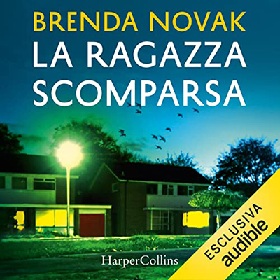 Brenda Novak - La ragazza scomparsa (2022) (mp3 - 128 kbps)