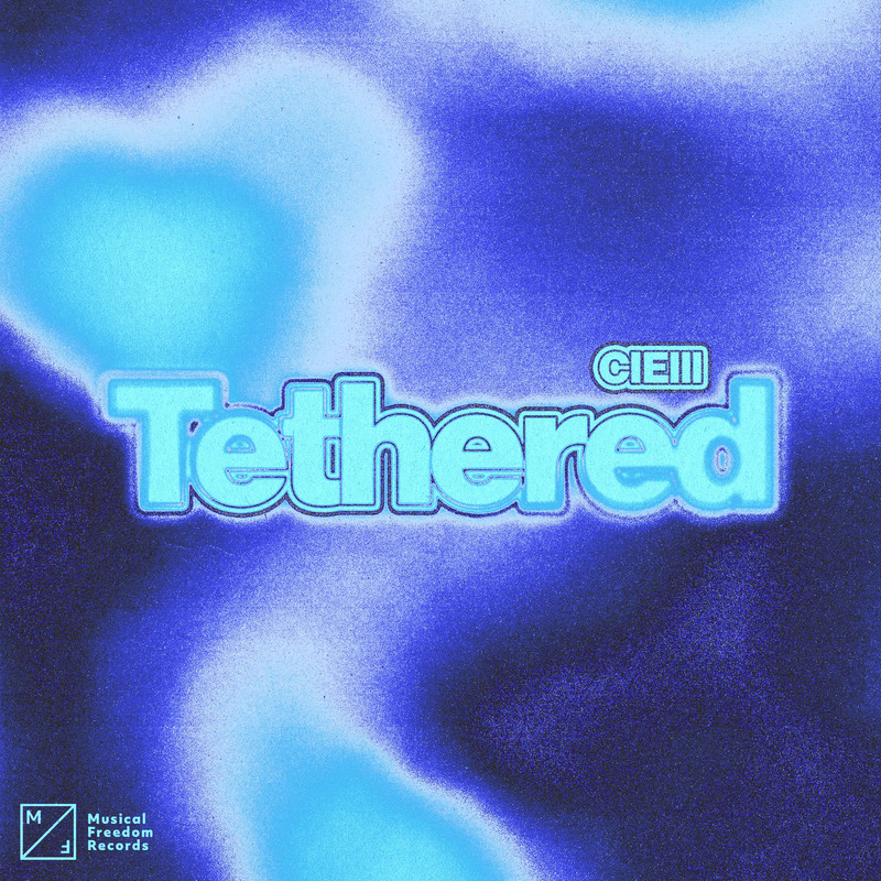 CIElll – Tethered (Extended Mix)