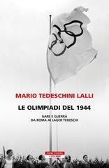 Mario Tedeschini Lalli – Le olimpiadi del 1944 (2026)