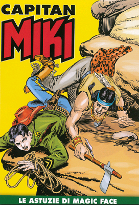 Capitan Miki a colori N.32 – Le Astuzie Di Magic Face (Settembre 2019)