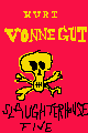 Slaughterhouse-Five by Kurt Vonnegut