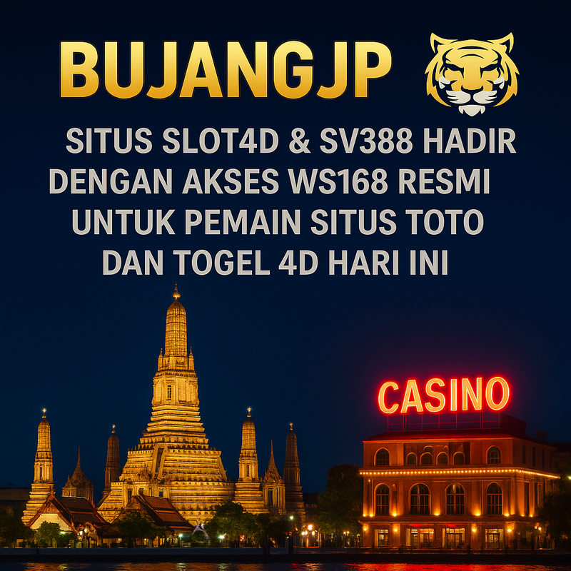 BUJANGJP > Situs Slot4D & SV388 Hadir Dengan Akses WS168 Resmi Untuk Pemain Situs Toto dan Togel 4D Hari Ini