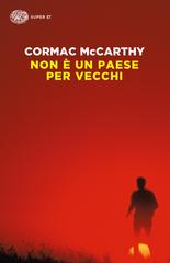 Cormac McCarthy – Non è un paese per vecchi (2017)