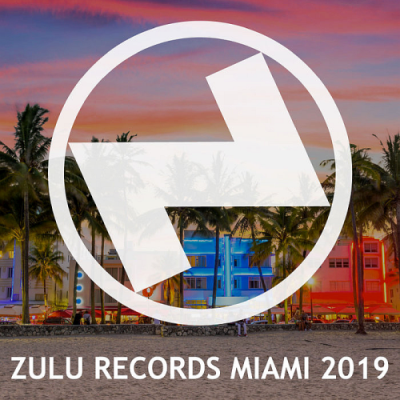 0f21ab92 5a71 4fd2 abb8 d0b7a9683909 - VA - Zulu Records Miami (2019)
