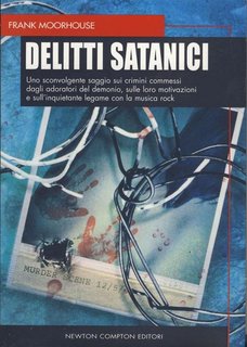 Frank Moorhouse - Delitti satanici (2007)