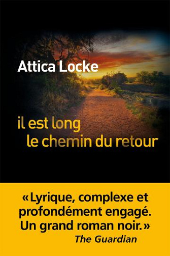 il-est-long-le-chemin-du-retour-attica-locke-2025.jpg?042148