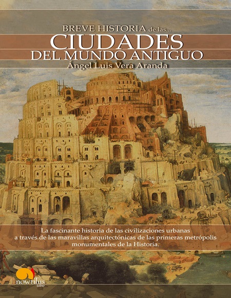 Breve historia de las ciudades del mundo antiguo - Ángel Luis Vera Aranda (Multiformato) [VS]