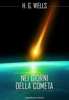 Herbert George Wells - Nei giorni della cometa (2017)