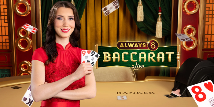 Panduan Lengkap Cara Bermain Always 8 Baccarat Live di Kasino