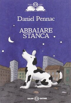 Daniel Pennac - Abbaiare stanca (2006)