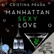 Manhattan Sexy Love Cristina Prada - Manhattan Sexy Love - Manhattan Love 3 - Cristina Prada - Voz Humana