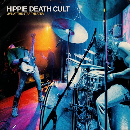 Hippie Death Cult - Live At The Star Theater (2025)