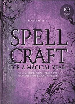 Spellcraft-For-A-Magical-Year-Rituals-And-Enchantments-For-Pro.jpg