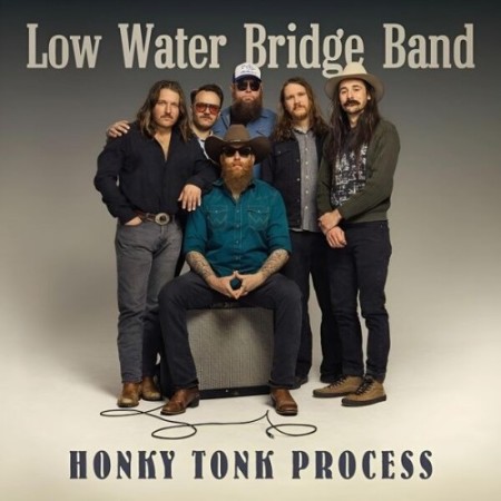 Low Water Bridge Band - Honky Tonk Process (2025)