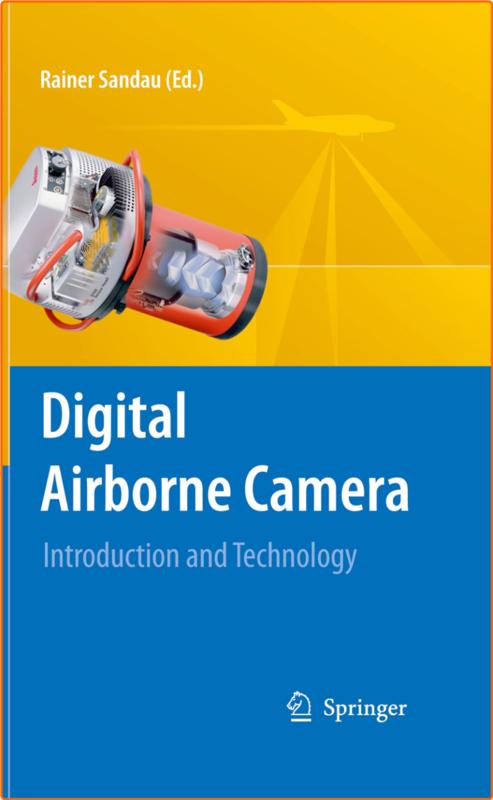 Digital Airborne Camera Introduction And Technology By Rainer Sandau