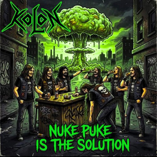 Kolon - Nuke Puke Is The Solution (2026) FLAC