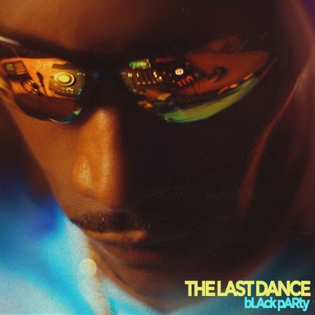 bLAck pARty - The Last Dance (2025)